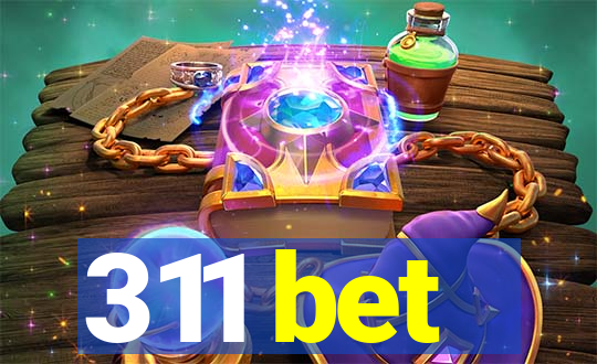 311 bet